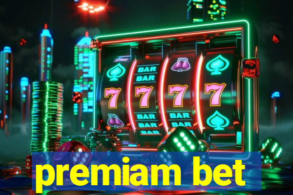 premiam bet