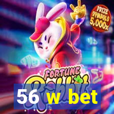 56 w bet