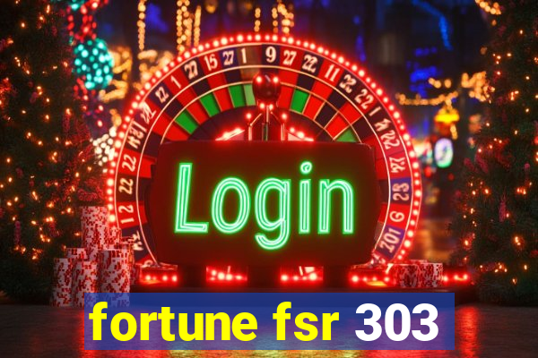 fortune fsr 303