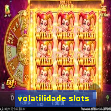 volatilidade slots