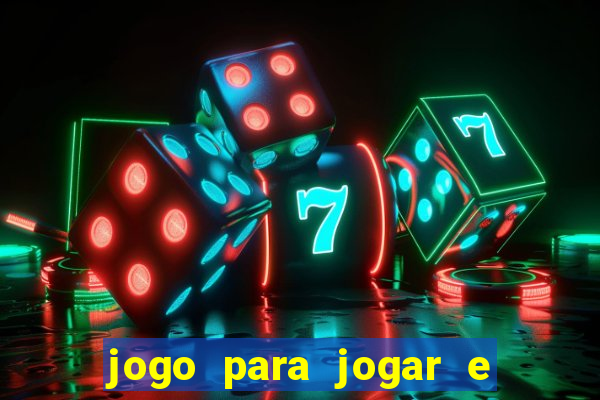 jogo para jogar e ganhar dinheiro