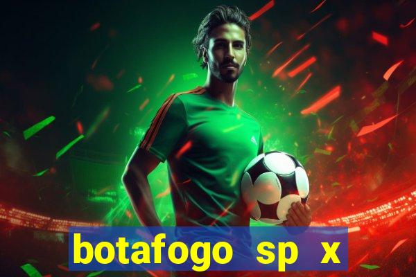 botafogo sp x novorizontino palpite