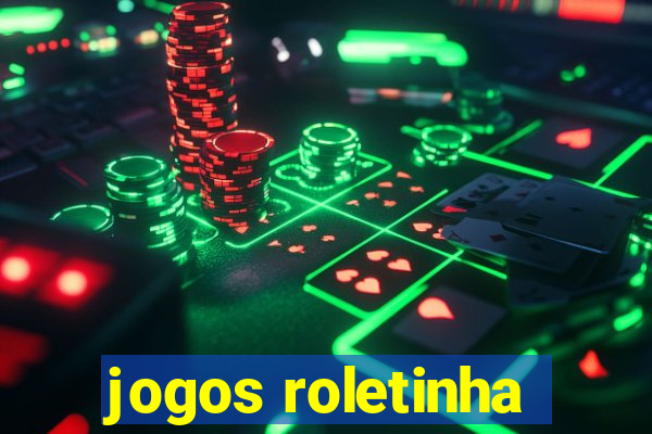 jogos roletinha