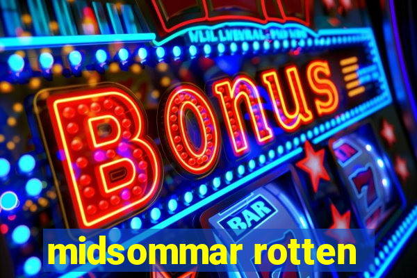 midsommar rotten