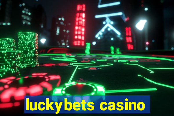 luckybets casino