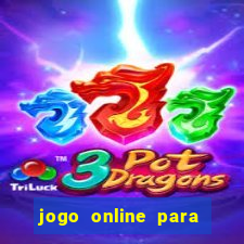 jogo online para ganhar dinheiro na hora