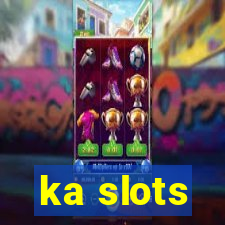 ka slots