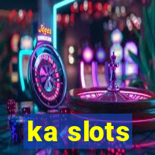 ka slots