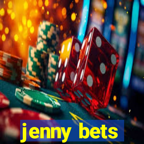 jenny bets