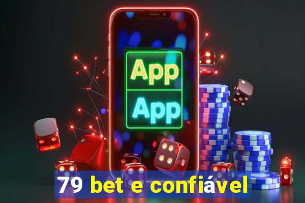 79 bet e confiável