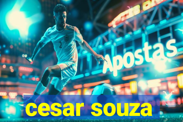 cesar souza