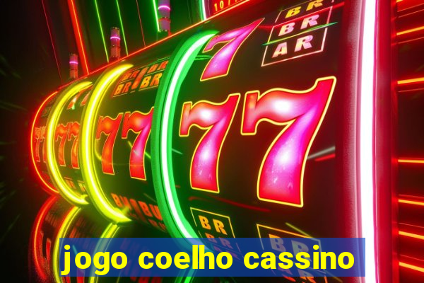 jogo coelho cassino