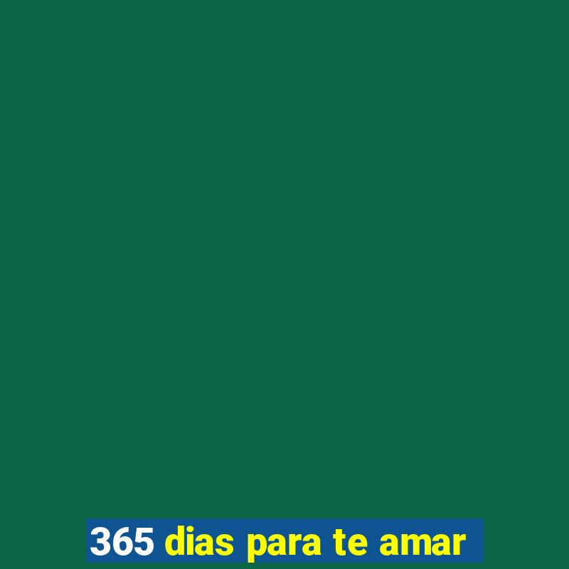 365 dias para te amar