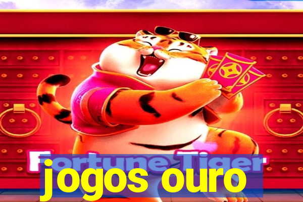 jogos ouro