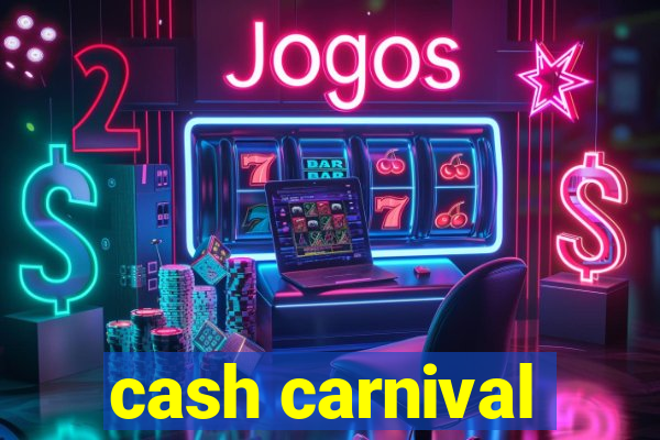 cash carnival