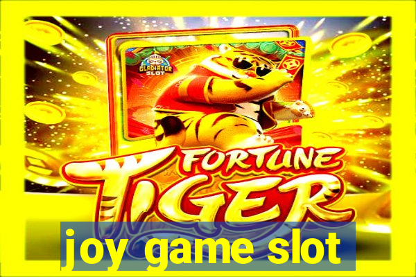 joy game slot