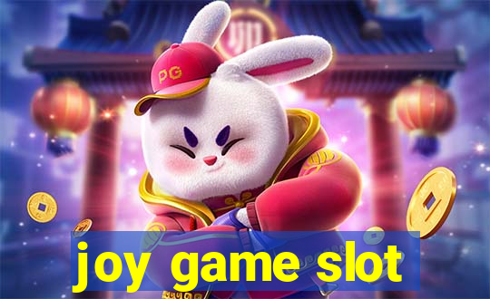 joy game slot