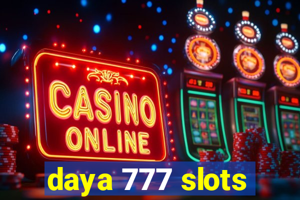 daya 777 slots