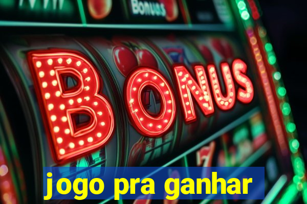 jogo pra ganhar