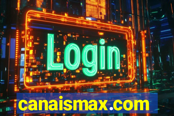 canaismax.com