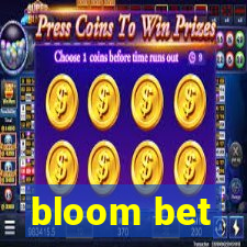 bloom bet