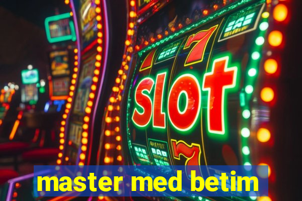 master med betim