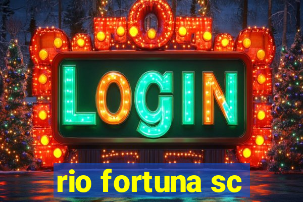 rio fortuna sc