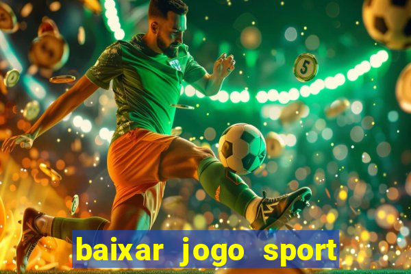 baixar jogo sport da sorte