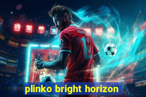 plinko bright horizon