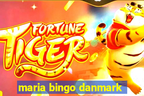 maria bingo danmark