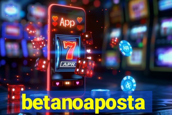 betanoaposta