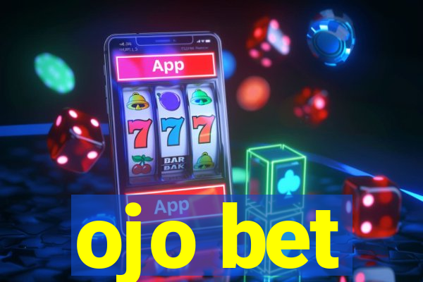 ojo bet