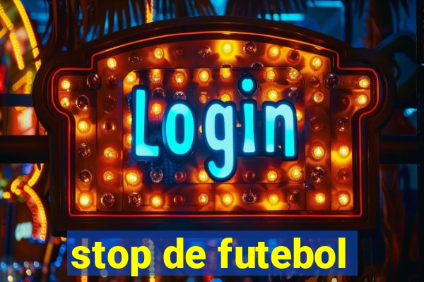 stop de futebol