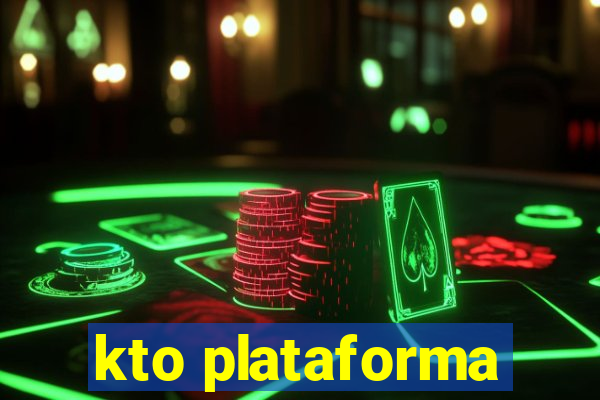 kto plataforma