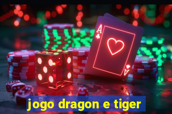 jogo dragon e tiger