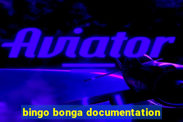 bingo bonga documentation