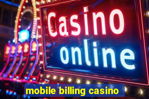 mobile billing casino