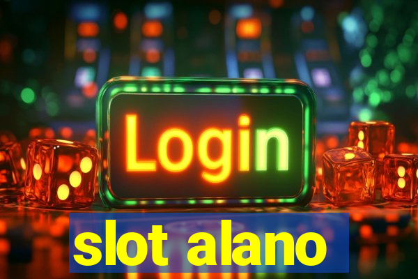 slot alano