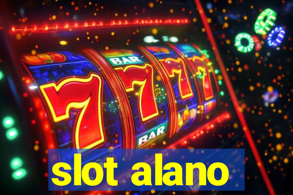 slot alano