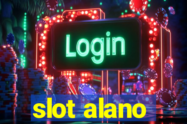 slot alano