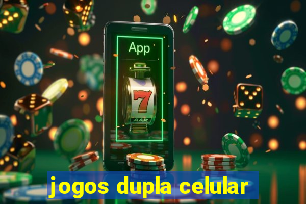 jogos dupla celular