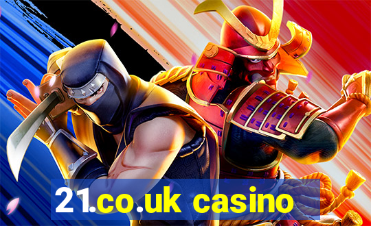 21.co.uk casino