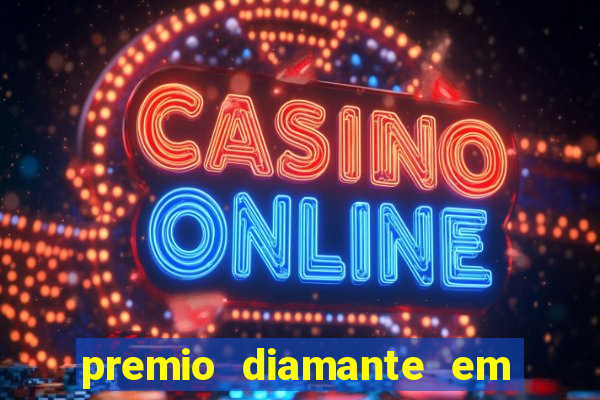 premio diamante em dinheiro blaze