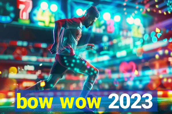 bow wow 2023