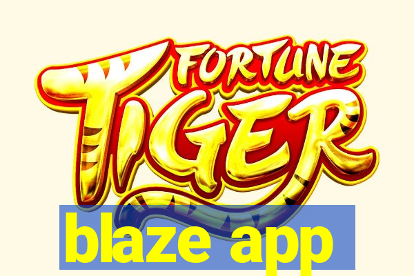 blaze app