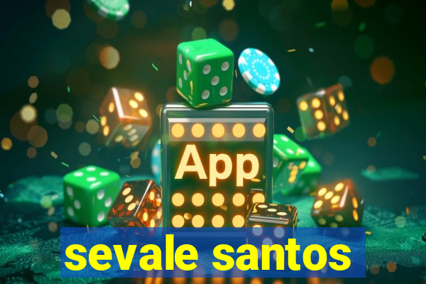 sevale santos