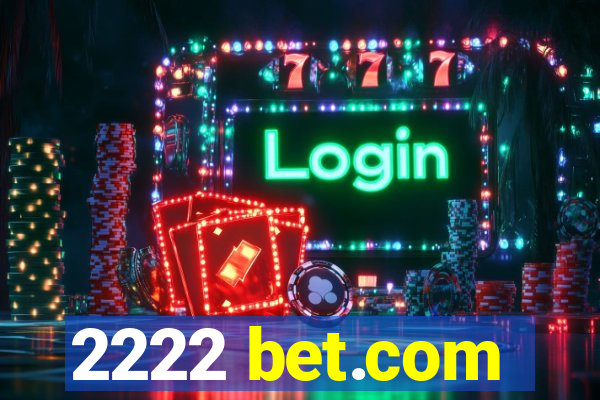 2222 bet.com