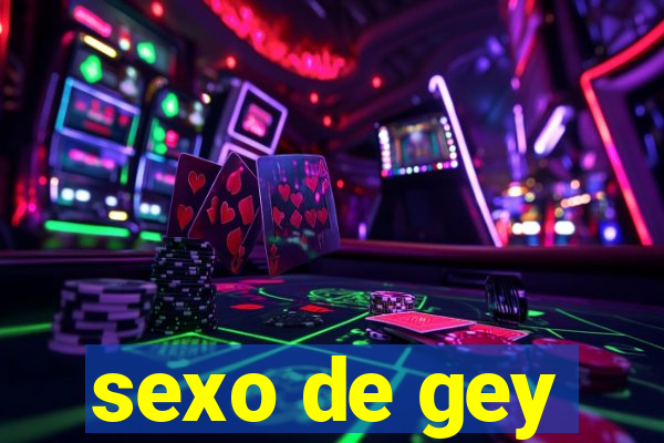 sexo de gey