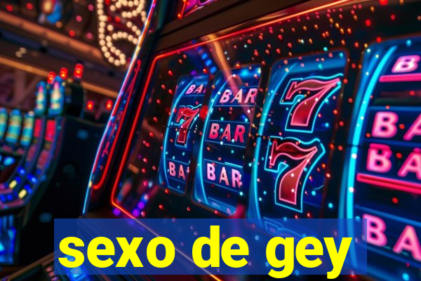 sexo de gey