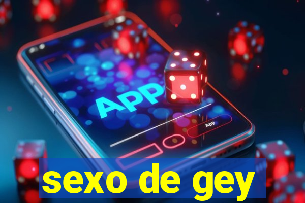 sexo de gey